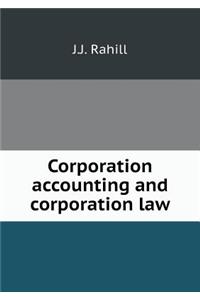 Corporation Accounting and Corporation Law