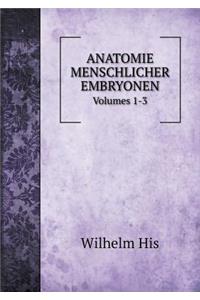 Anatomie Menschlicher Embryonen Volumes 1-3