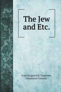 The Jew and Etc.