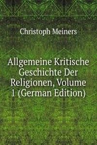 Allgemeine Kritische Geschichte Der Religionen