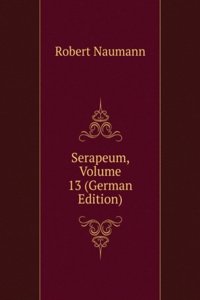 Serapeum, Volume 13 (German Edition)