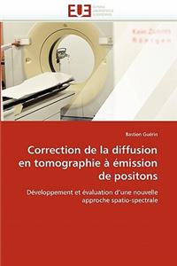 Correction de la Diffusion En Tomographie � �mission de Positons