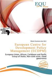 European Centre for Development Policy Management (Ecdpm)