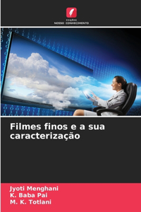 Filmes finos e a sua caracterização