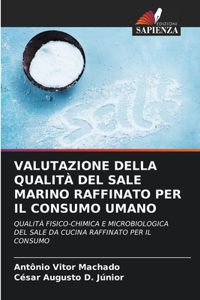 Valutazione Della Qualità del Sale Marino Raffinato Per Il Consumo Umano