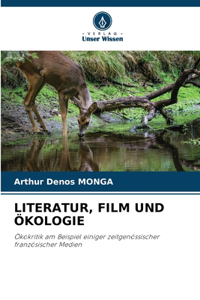 Literatur, Film Und Ökologie