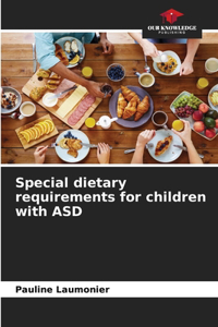 Special dietary requirements for children with ASD