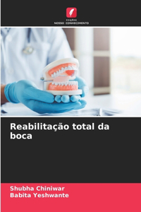 Reabilitação total da boca
