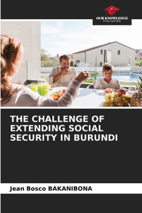 Challenge of Extending Social Security in Burundi
