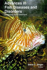 Advances in Fish Diseases and Disorders: Diagnosis and Treatment