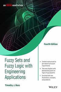 Fuzzy Sets and Fuzzy Logic with Engineering Applications, 4ed, An Indian Adaptation