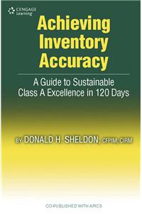 Achieving Inventory Accuracy: A Daily Guide to Sustainable Excellence