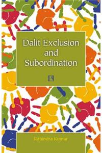 Dalit Exclusion and Subordination