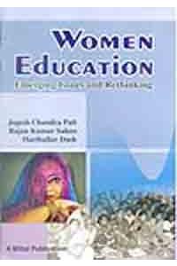 Women Education - Emerging Issues and Rethinking