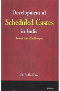 Development Of Scheduled Caste In India: Issues And Challenges