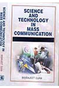 Science and Technology in Mass Communication: Concepts Systems and Proccess
