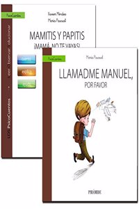 Guia: Mamitis y papitis. Â¡Mama, no te vayas! + Cuento: Llamadme Manuel, por favor