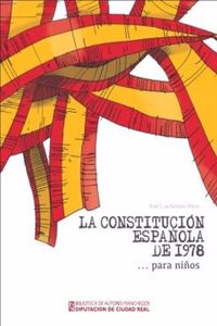 La Constitucion Espanola de 1978 ...para ninos