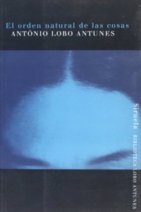 El orden natural de las cosas/ The natural order of things (Biblioteca Lobo Antunes)