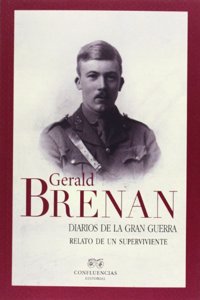 Diarios de la Gran Guerra: Relato de un superviviente