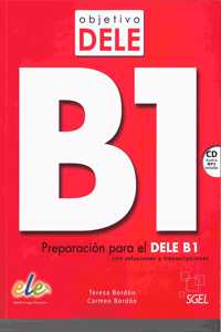 Objetivo DELE B1 : Student Book : Preparation for the DELE B1 exam