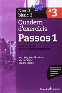 Passos 1. Quadern d'exercicis. Nivell Basic 3: Nivell Basic. Curs de catala per a no catalanoparlants