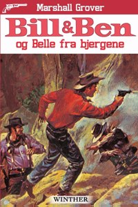 Bill og Ben og Belle fra bjergene