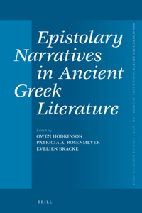 Epistolary Narratives in Ancient Greek Literature