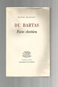 Du Bartas, poète chrétien
