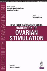 Infertility Management Series: Handbook of Ovarian Stimulation