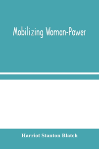 Mobilizing Woman-Power