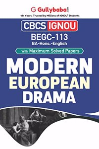 Gullybaba IGNOU BAEGH 6th Sem BEGC-113 Modern European Drama in English - Latest Edition IGNOU Help Book with Solved Previous Year's Question Papers and Important Exam Notes