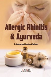 Allergic Rhinitis & Ayurveda (ISBN No. 978-93-5570-960-8)