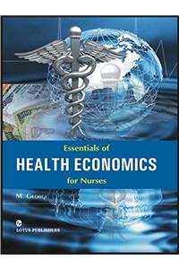 Essentials of Health Economics for Nurses