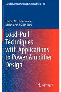 Load-Pull Techniques with Applications to Power Amplifier Design