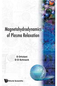 Magnetohydrodynamics of Plasma Relaxation