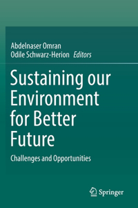 Sustaining Our Environment for Better Future