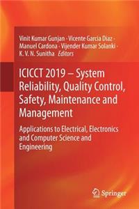 Icicct 2019 - System Reliability, Quality Control, Safety, Maintenance and Management