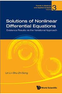 Solutions of Nonlinear Differential Equations: Existence Results Via the Variational Approach