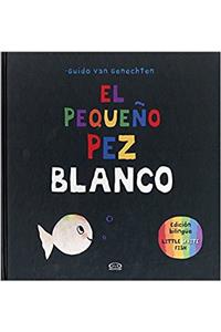 Pequeno Pez Blanco/Little White Fish
