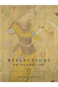 Reflections on Islamic Art