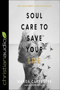 Soul Care to Save Your Life