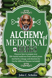 Alchemy of Medicinal Herbs
