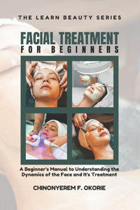 Facial Treatment for Beginners