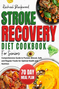 Stroke Recovery Diet Cookbook for Seniors