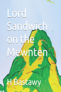 Lord Sandwich on the Mewnten