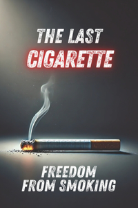 The Last Cigarette