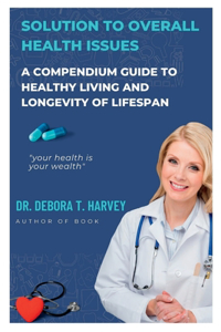 Solution To Overall Health Issues