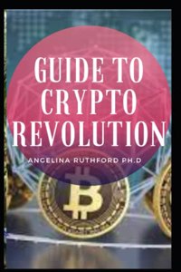 Guide to Crypto Revolution