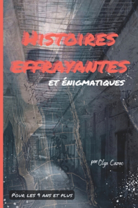 Histoires effrayantes et énigmatiques